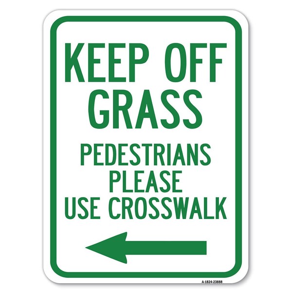 Signmission Safety Sign, 18 in Height, Aluminum, 23888 A-1824-23888 - main